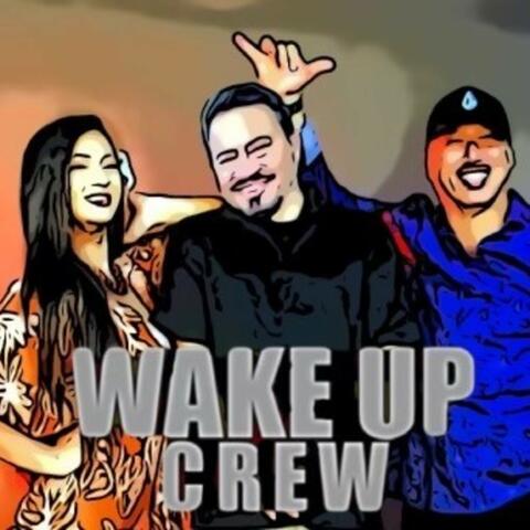 Wake Up Crew