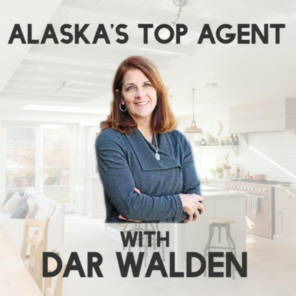 Alaska's Top Agent with Dar Walden