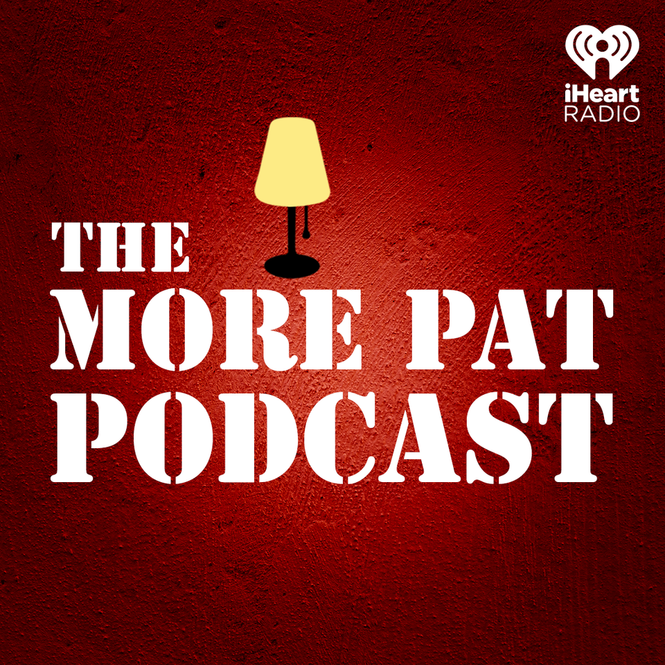 The More Pat Podcast