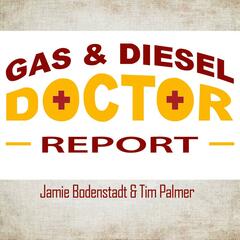 The Gas & Diesel Doctor Report - The Gas & Diesel Doctor Report