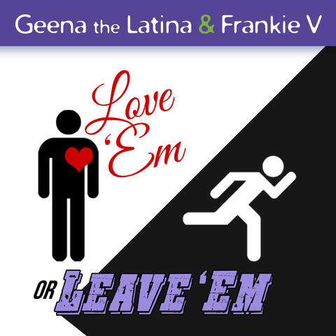 Love 'Em or Leave 'Em