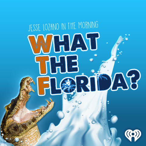 What The Florida (WTF)