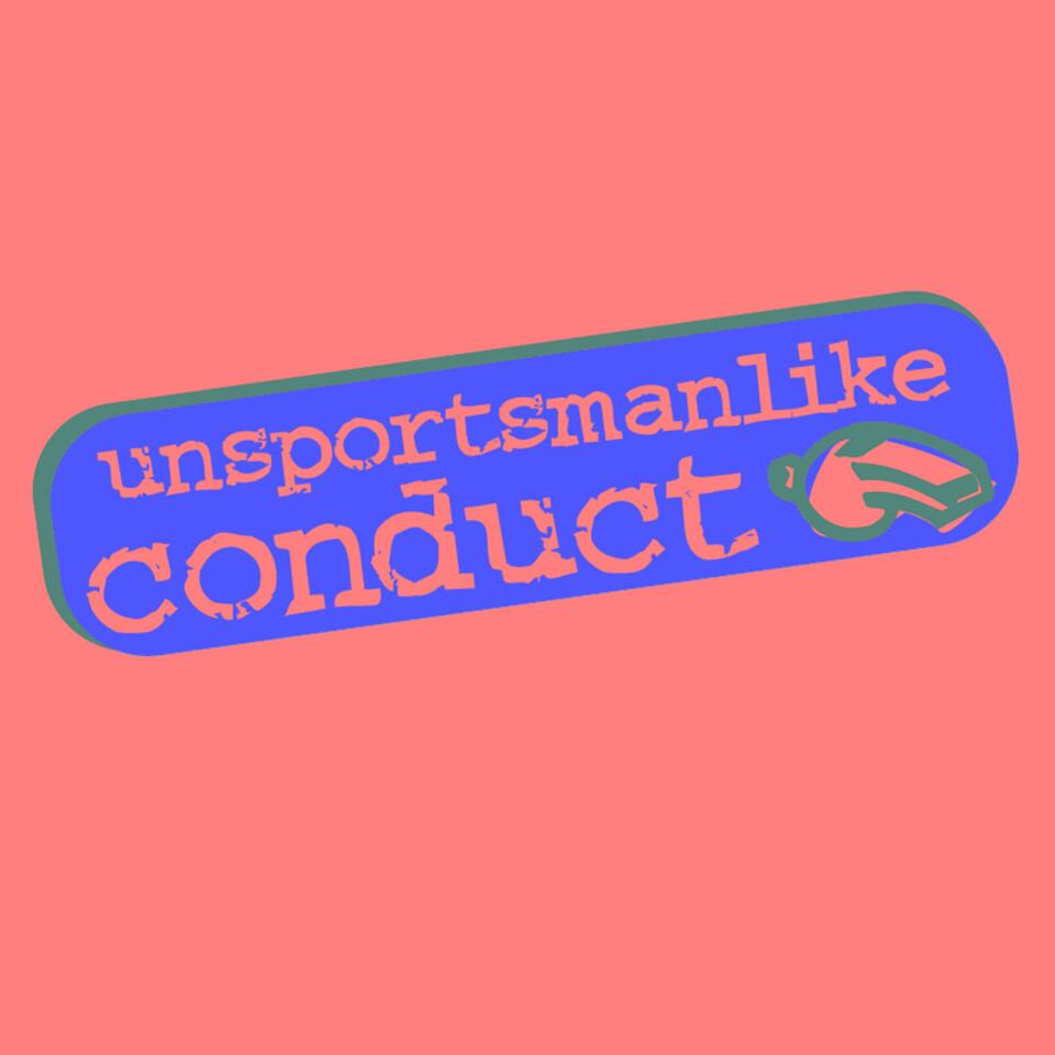 Unsportsmanlike Conduct