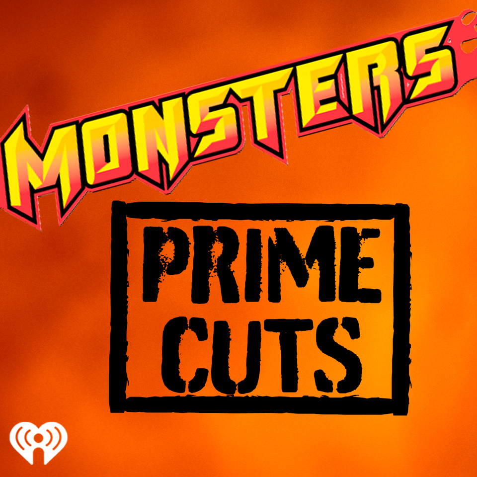 Monsters Prime Cuts