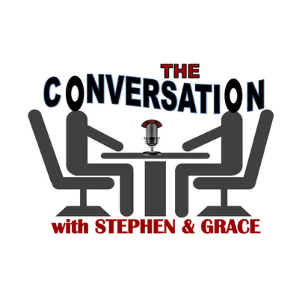 The Conversation with Stephen & Grace