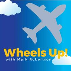 Wheels Up! Podcast