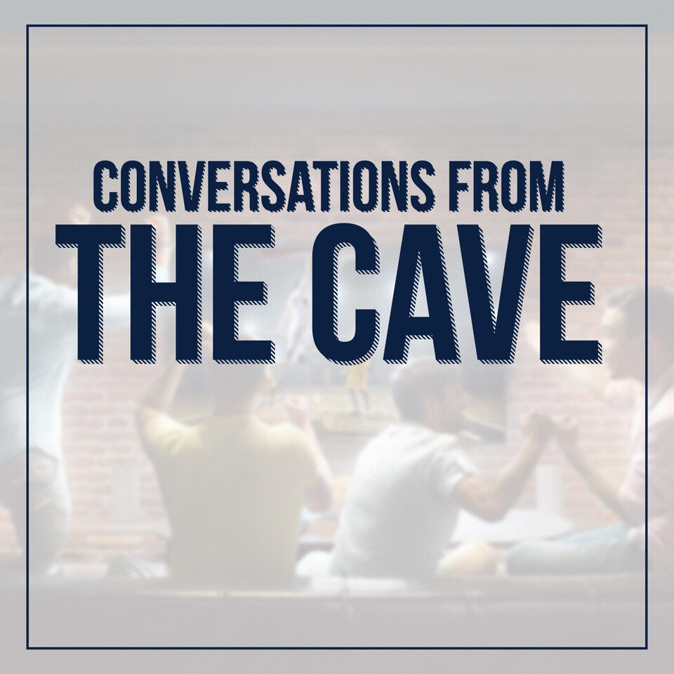 Conversations From The Cave