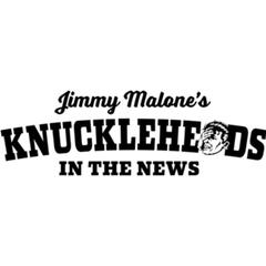 Knuckleheads In The News 4/18/24 - The Jimmy Malone Show