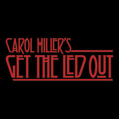 Carol Miller's Get The Led Out