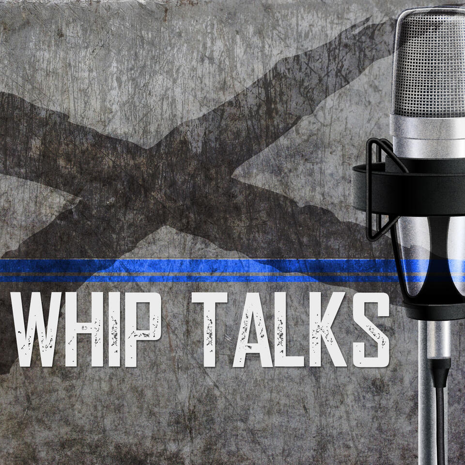 Whip Talks