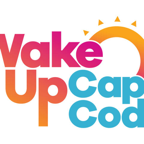 Wake Up Cape Cod