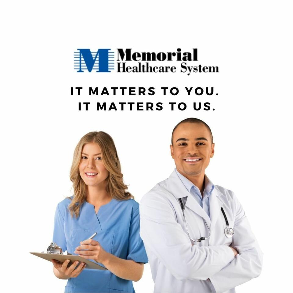 Memorial Healthcare System Podcast
