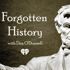 The Author's Prank - Forgotten History with Dan O'Donnell