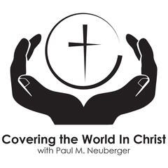 “Dependence on Christ” - Covering the World in Christ
