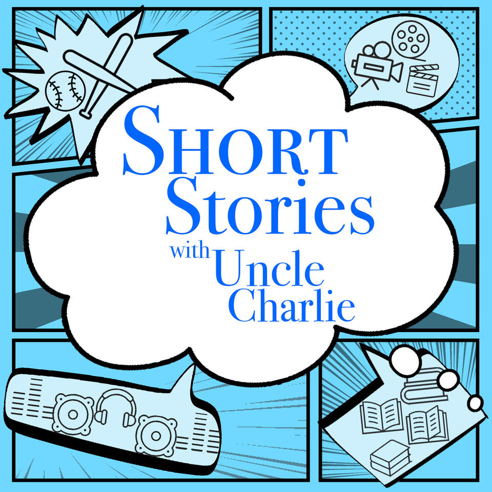 Short Stories with Uncle Charlie