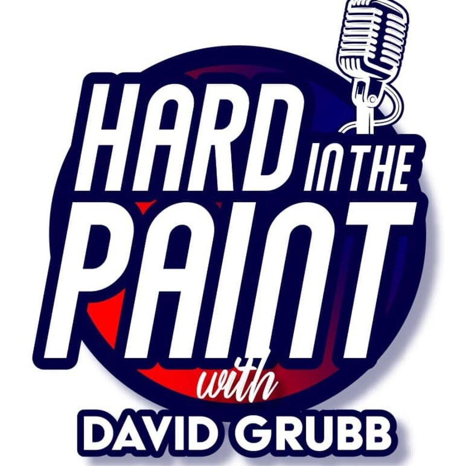 Hard In The Paint with David Grubb