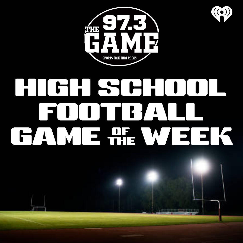 97.3 The Game HS Football Game of the Week