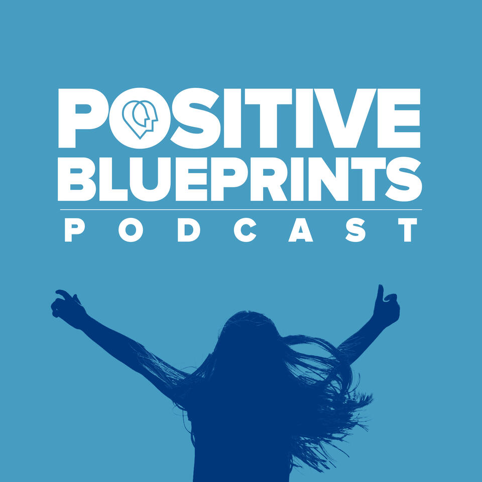 Positive Blueprints