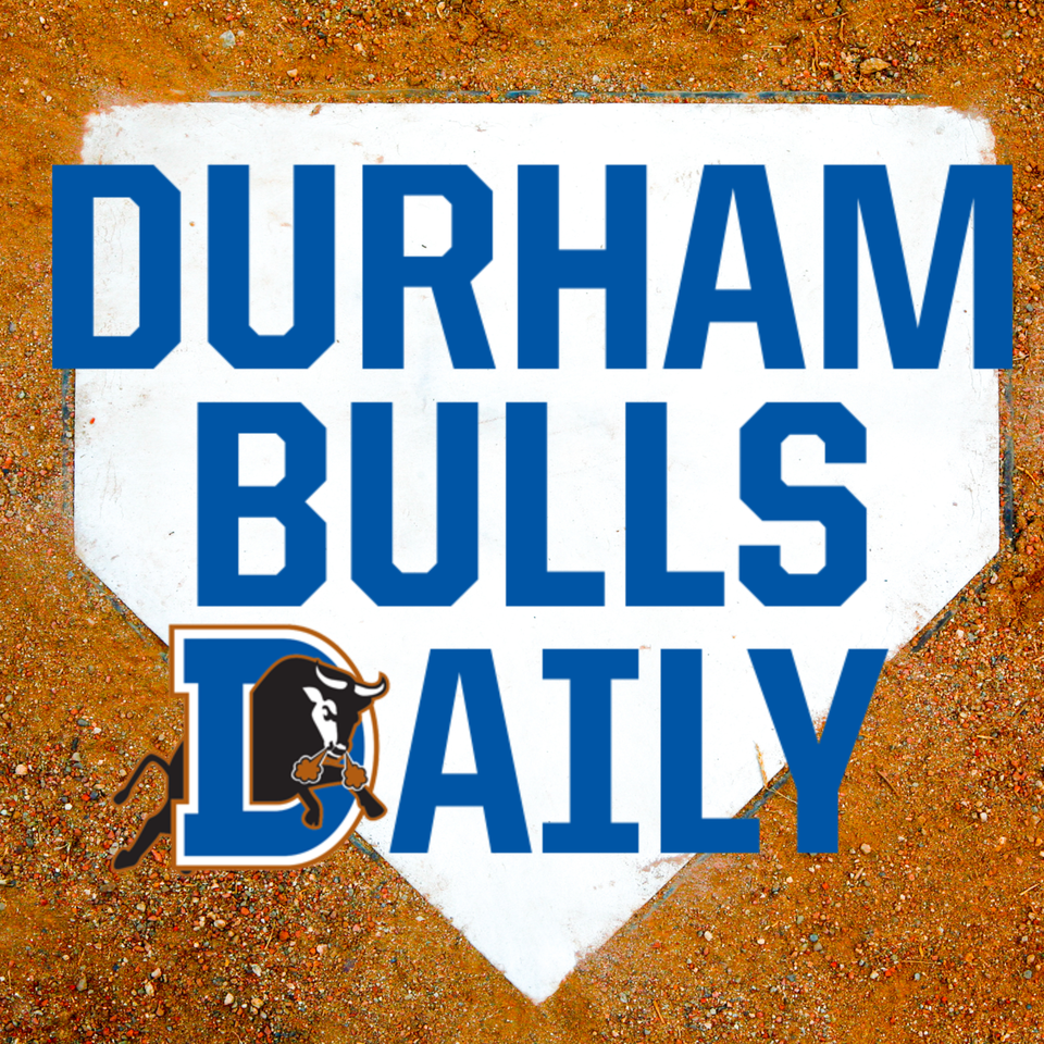 Durham Bulls Daily