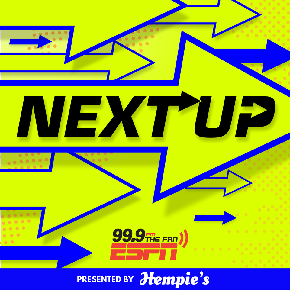Next Up with 99.9 The Fan
