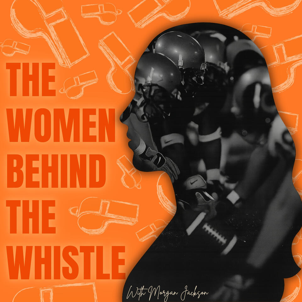 The Women Behind the Whistle