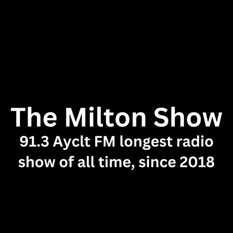 The Milton Show