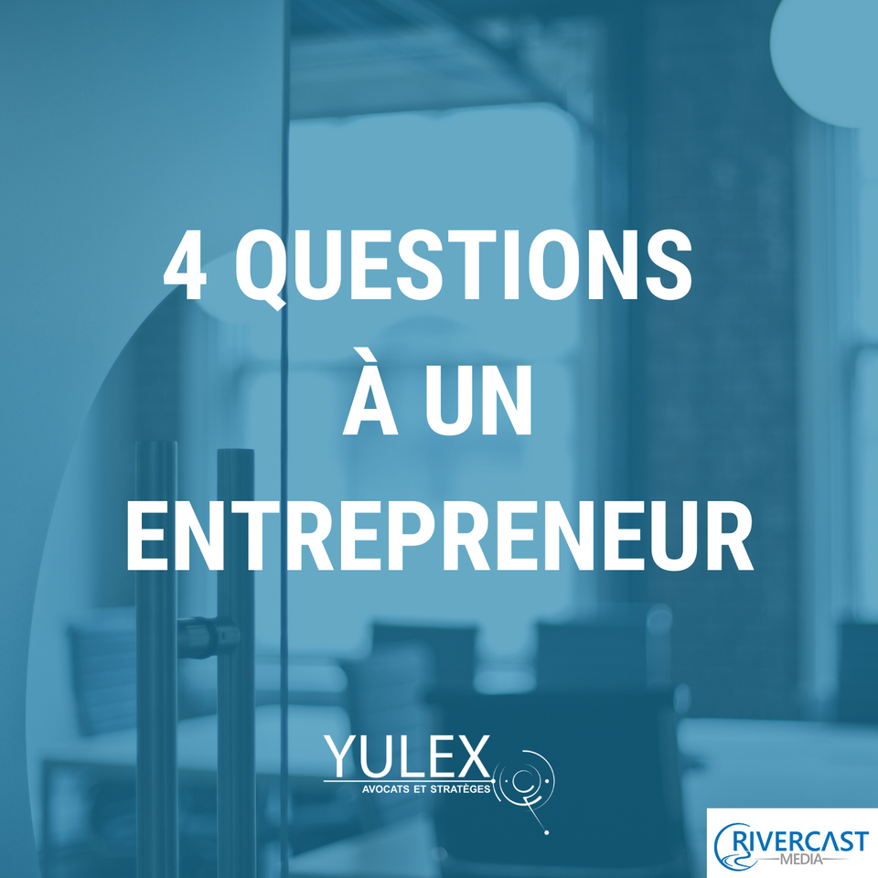 4 questions à un entrepreneur