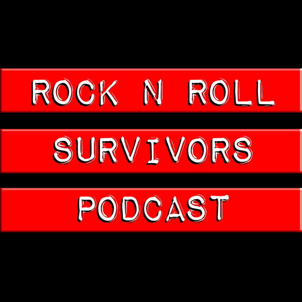 Rock 'n' Roll Survivors Podcast