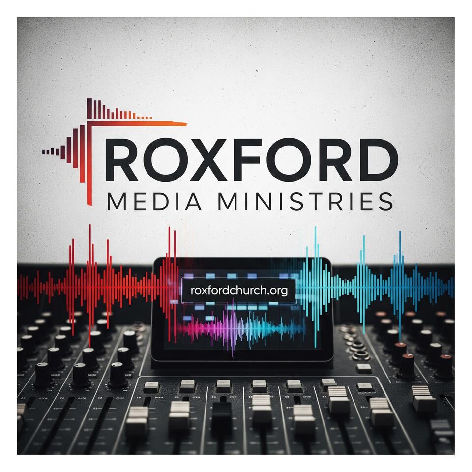 Roxford Church - Sunday Worship Podcast