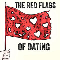 101 Dating Red Flags