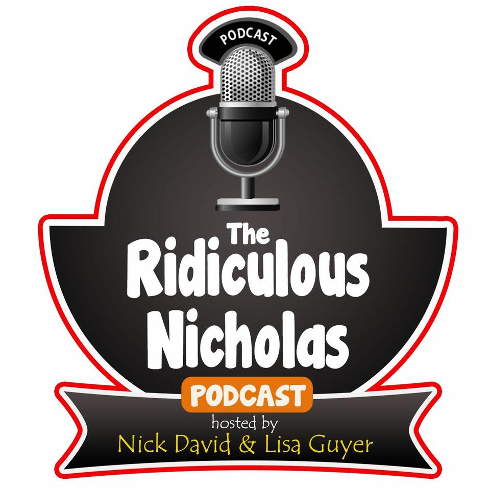 Ridiculous Nicholas Podcast