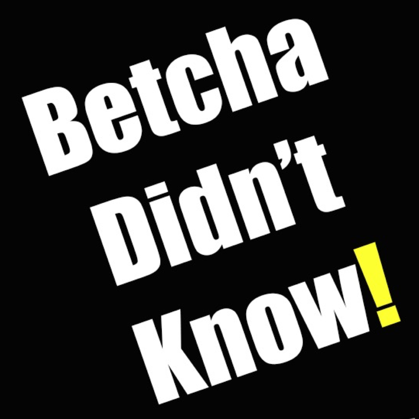 Betcha Didn't Know! | iHeart