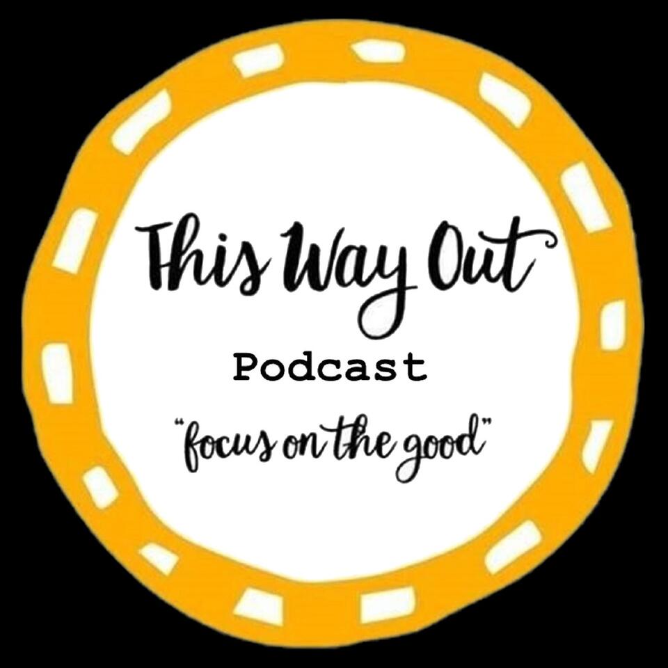 This Way Out Podcast
