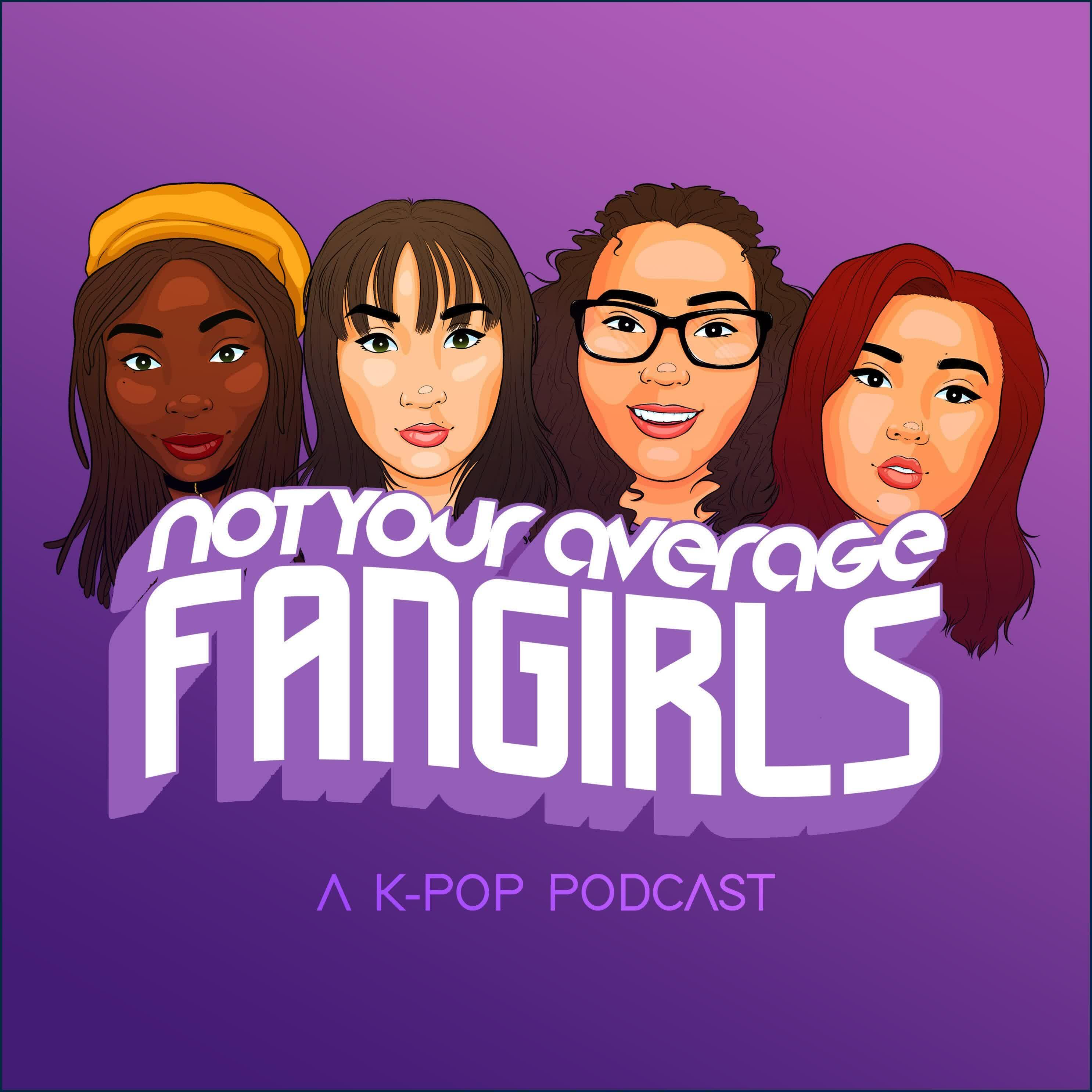 Not Your Average Fangirls A KPop Podcast iHeart
