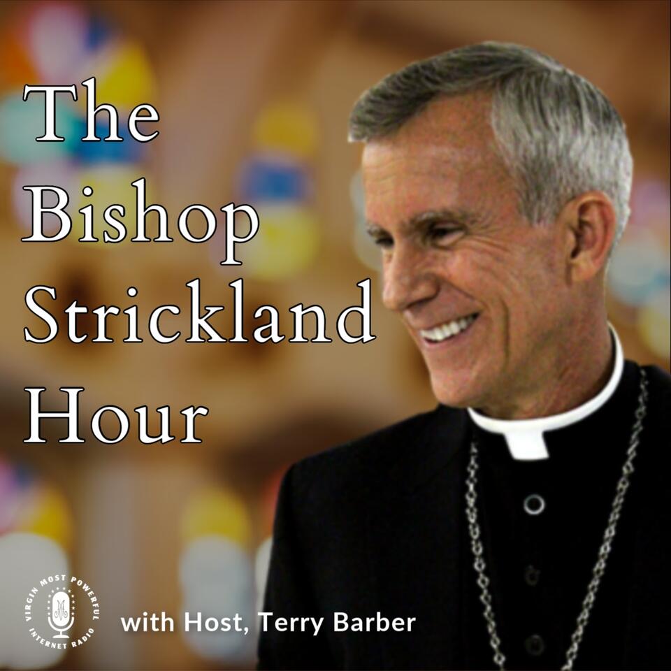 The Bishop Strickland Hour – Virgin Most Powerful Radio