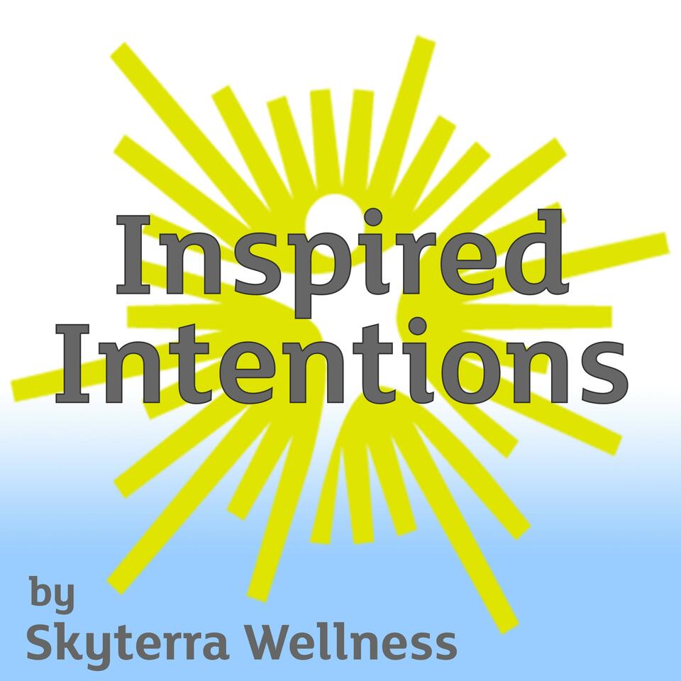 Inspired Intentions Podcast