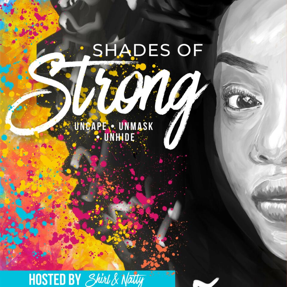 Shades of Strong® | Supporting Black Women in Redefining Strength, Rewriting Narratives & Celebrating Authenticity