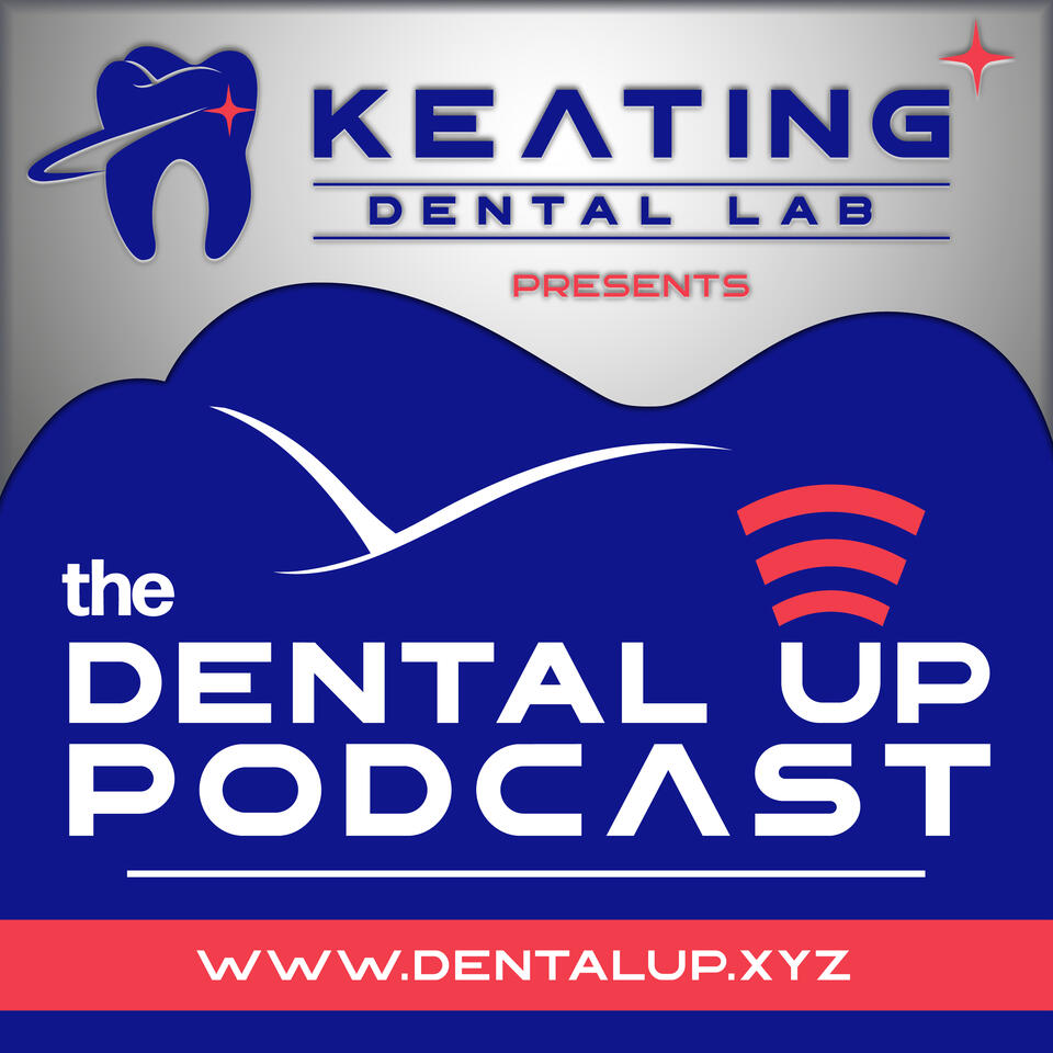 The Dental Up Podcast