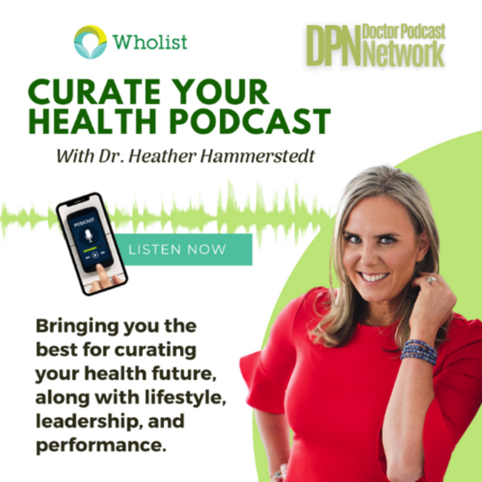 Curate Your Health with Dr Heather Hammerstedt