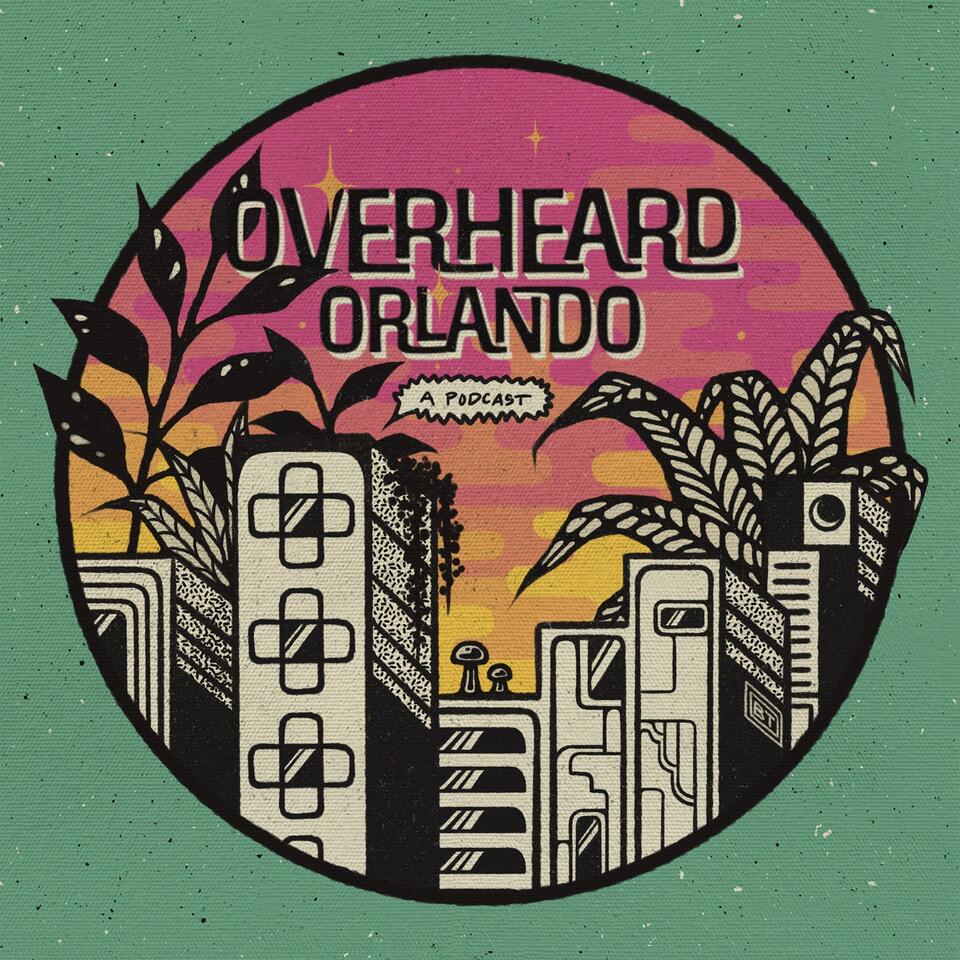Overheard Orlando