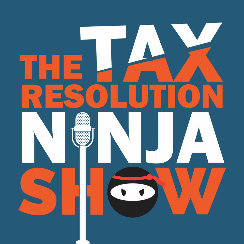 The Tax Resolution Ninja Show