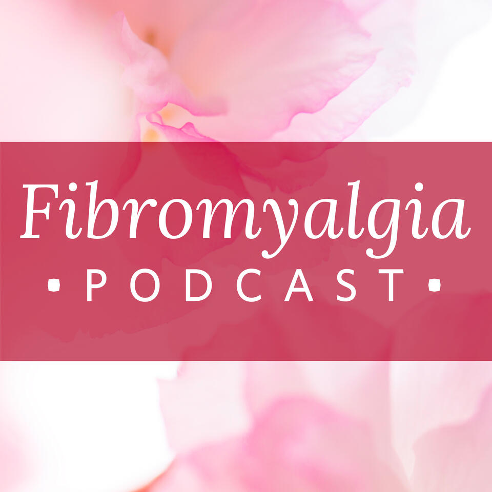 Fibromyalgia Podcast