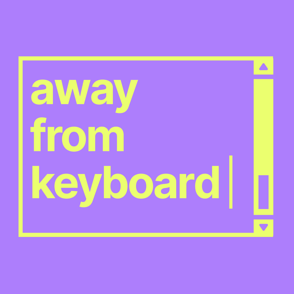 Away From Keyboard