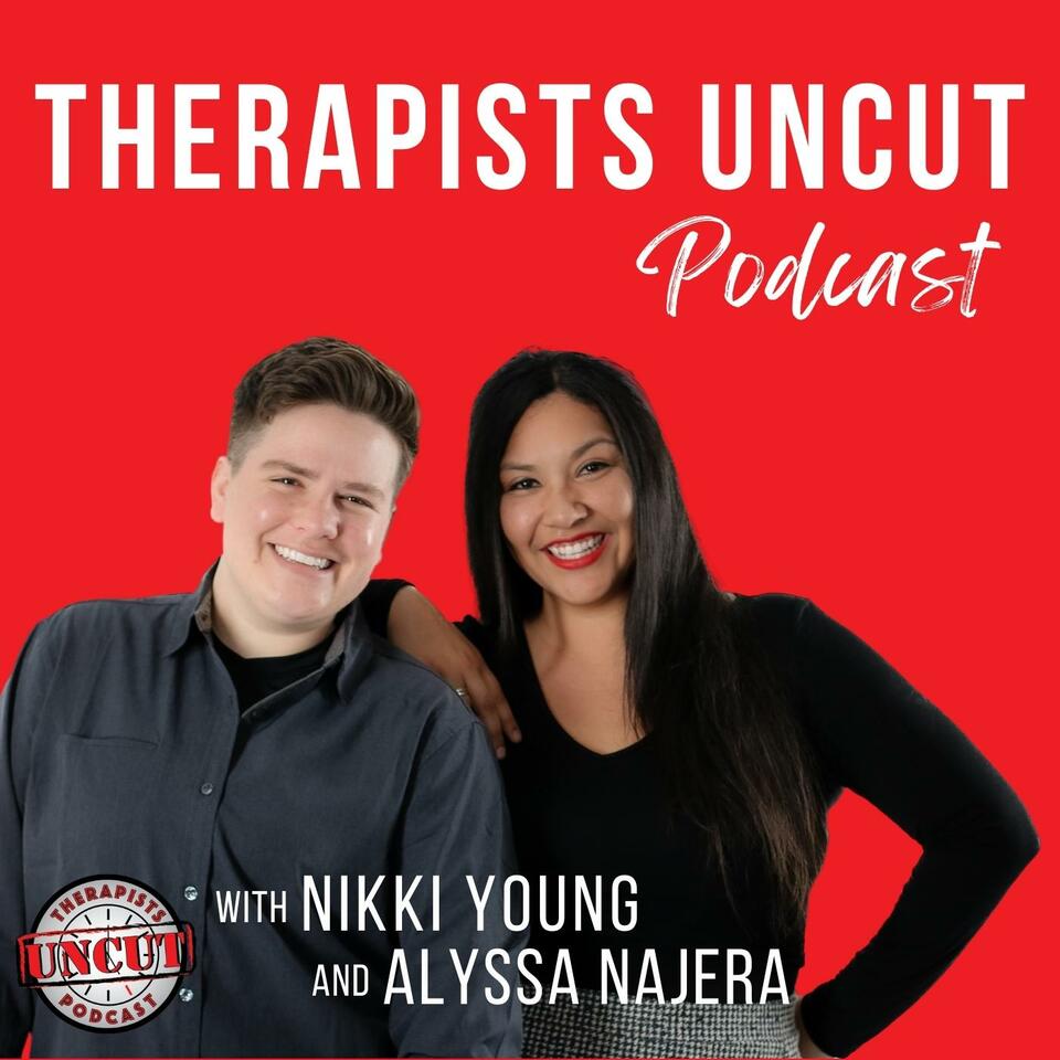 Therapists Uncut Podcast