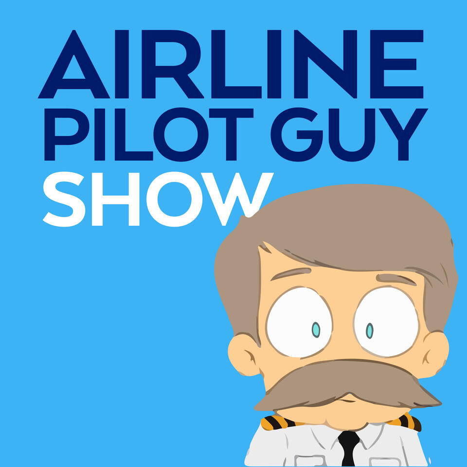 Airline Pilot Guy - Aviation Podcast