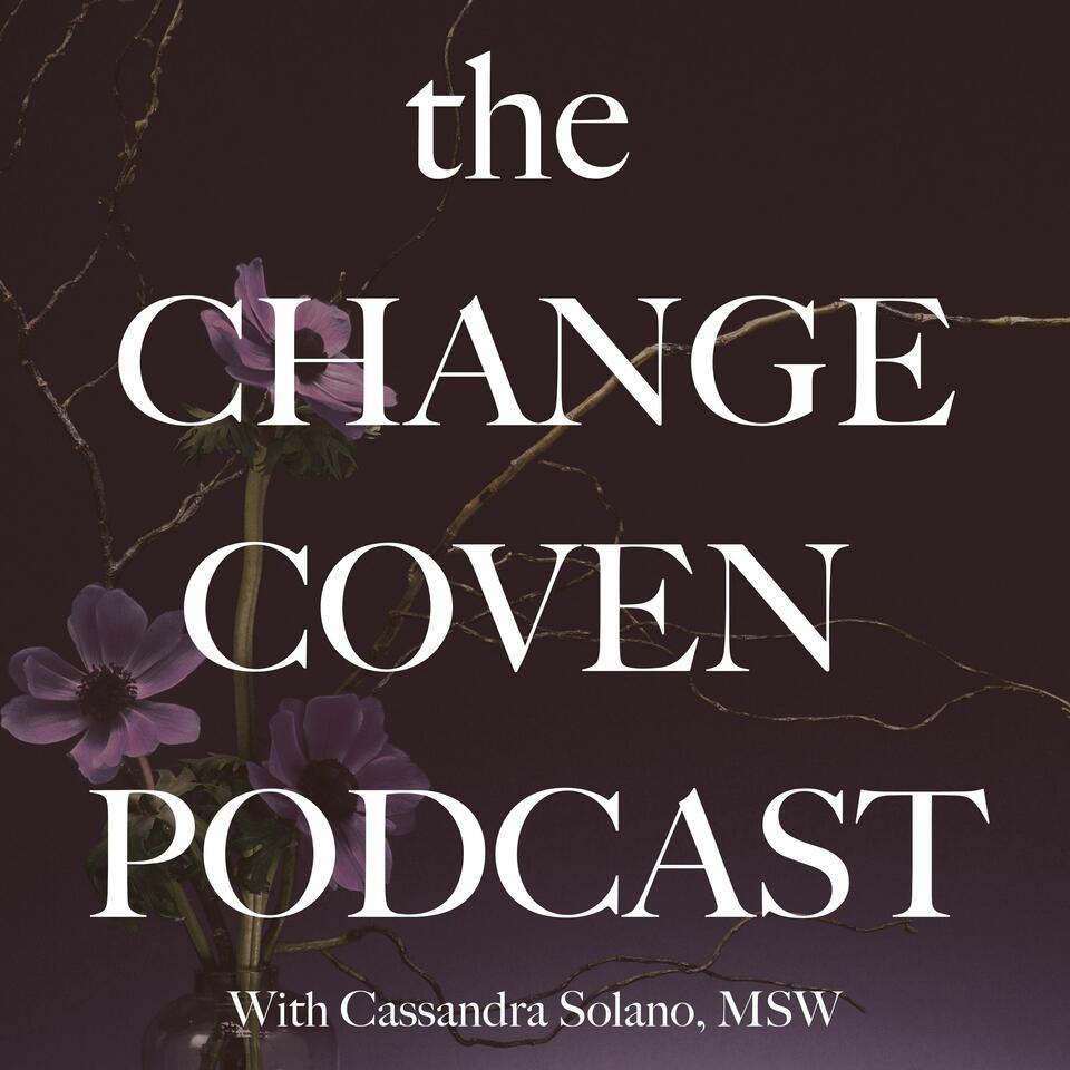 The Change Coven Podcast