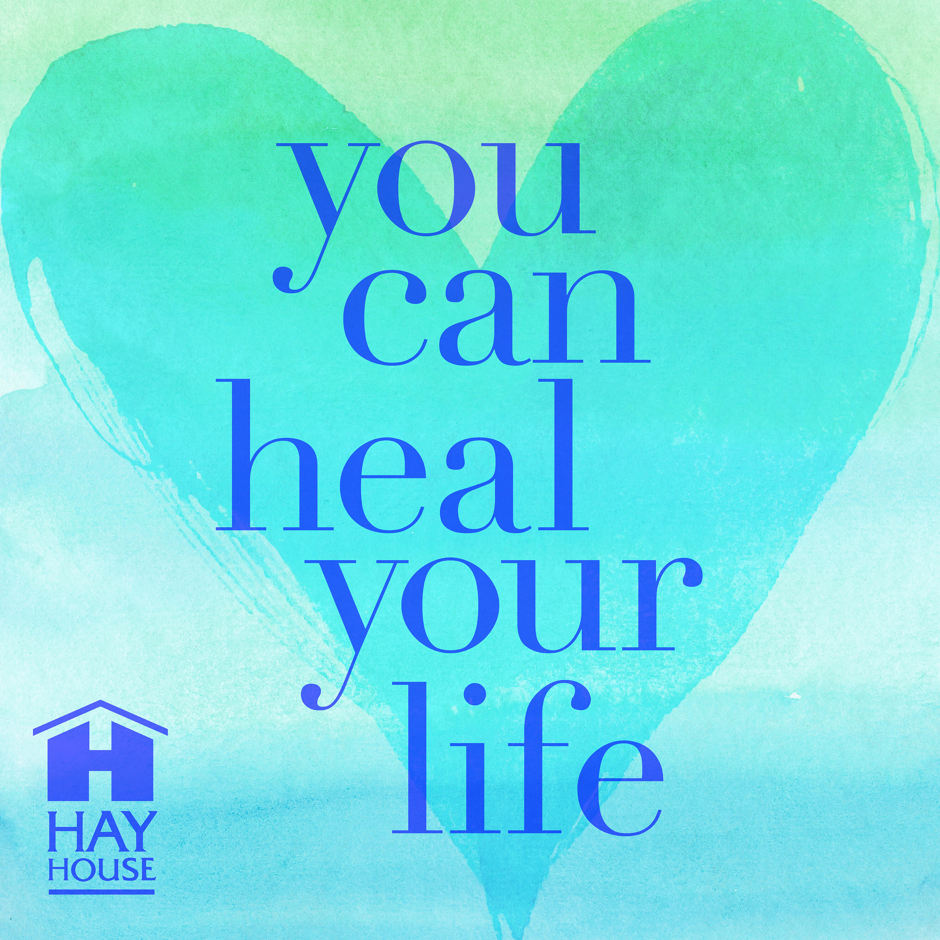 You Can Heal Your Life® iHeart