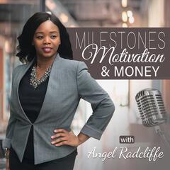 Collecting The Cash & Closing The Sale  - Milestones Motivation & Money