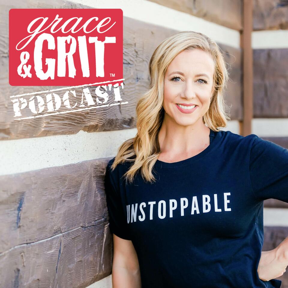 Grace & Grit Podcast: Helping Women Everywhere Live Happier, Healthier and More Fit Lives