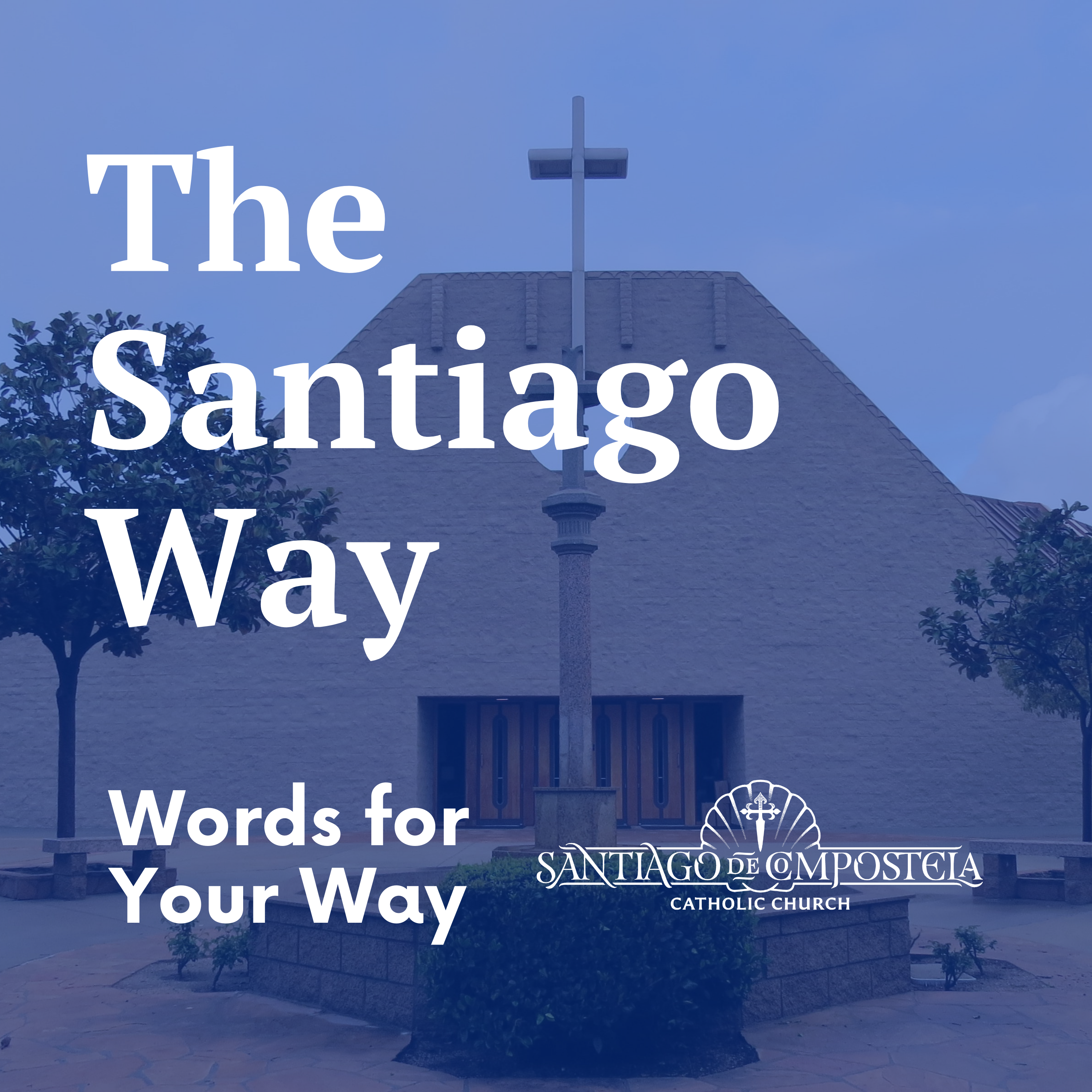 The Santiago Way Podcast Iheart